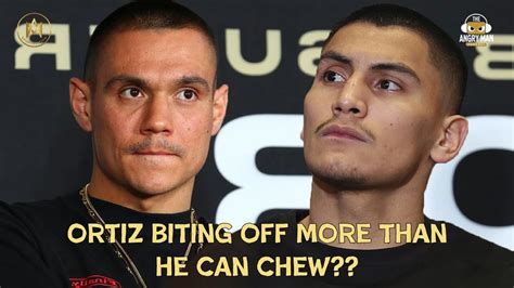 Vergil Ortiz Biting Off More Than He Can Chew Vs Tim Tszyu If He Plans