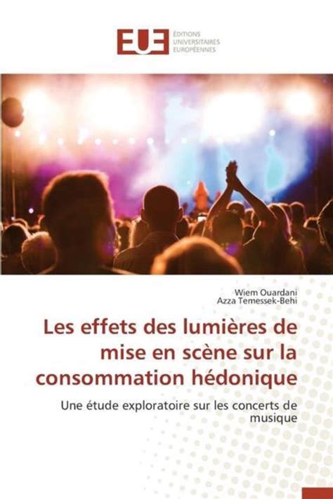 Omn Univ Europ Les Effets Des Lumi Res De Mise En Sc Ne Sur La