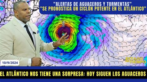 Septiembre Tormentas Y Aguaceros Regresan Esta Tarde Se Pronostica