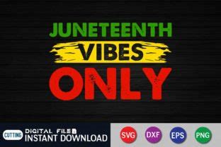 Juneteenth Vibes Only Svg Graphic By FunnySVGCrafts Creative Fabrica