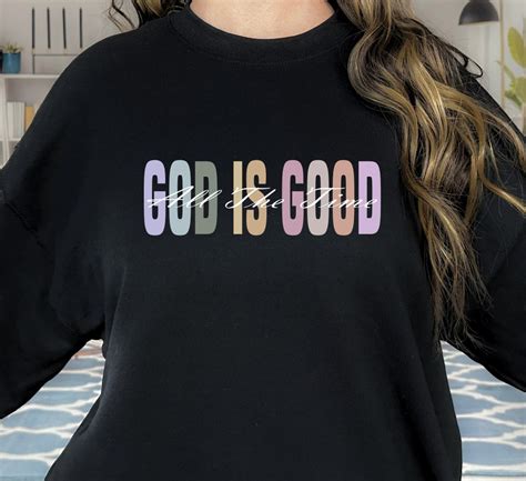 God Is Good Sweatshirt God Is Good Hoodie Christian God Sweatshirt Christian Hoodie Faith