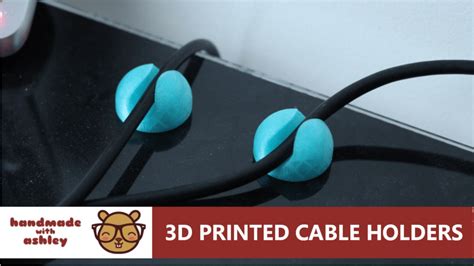 3d Printed Cable Holder Handmade With Ashley Cable Holder Prints Holder