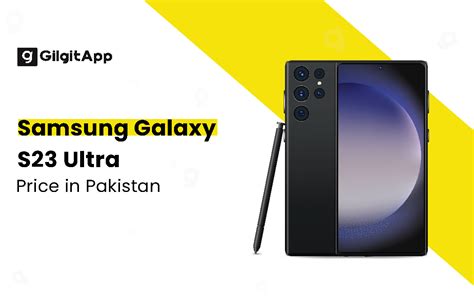 Samsung Galaxy S23 Ultra Price In Pakistan With Specs 2023