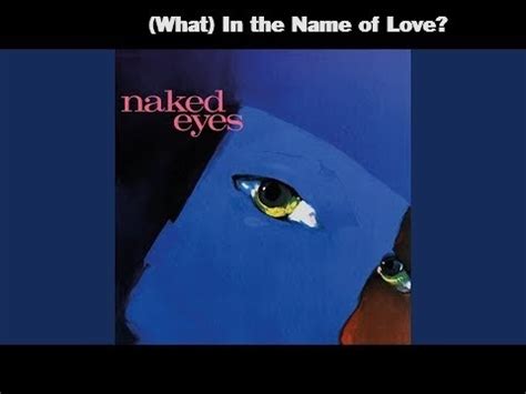 1983 What In The Name Of Love Naked Eyes W Lyrics YouTube