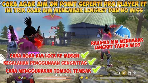 Cara Agar Aim On Point Seperti Pro Player Free Fire Ini Trik Agar Aim