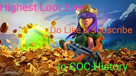 Clash Of Clan Highest Loot In Coc History YouTube