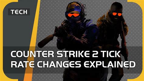 Counter Strike Tick Rate Changes Explained