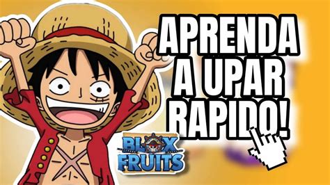 Aprenda A Upar Rapido Roblox Blox Fruits Rumo Ao Level Max Ao