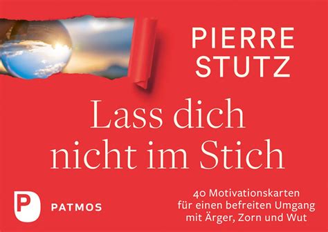 Lass Dich Nicht Im Stich Von Pierre Stutz Buch