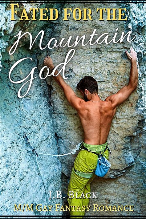 Fated For The Mountain God M M Gay Fantasy Romance Fated Mates Gods Kindle Edition By