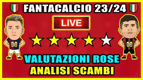 Analisi Rose E Valutazione Scambi Al Fantacalcio Nomi Da Comprare