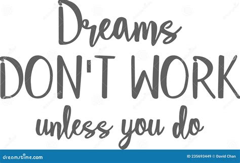 Dreams Don T Work Unless You Do Inspirational Quotes Stock Vector