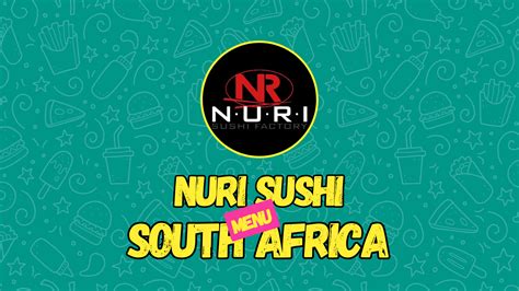 Nuri Sushi Menu & Platters With Prices in South Africa 2025