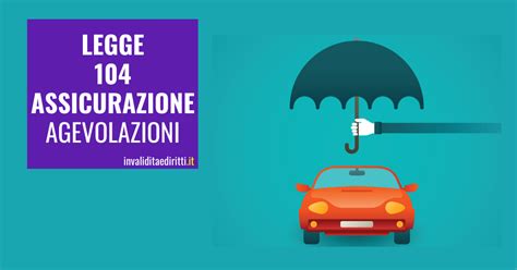 Assicurazione Auto Legge Agevolazioni Per Disabili