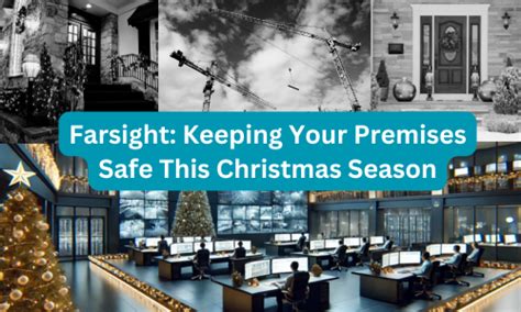 How To Protect Your Premises Over The Festive Period Farsight