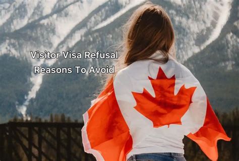 Canada Visitor Visa Refusal Reasons That You Should Avoid