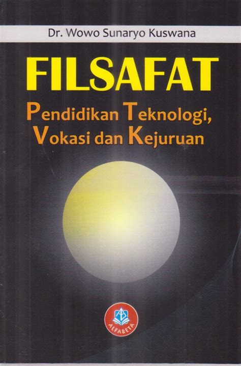 Filsafat Pendidikan Teknologi Vokasi Kejuruan Adipura Books