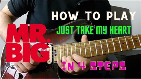 Mr Big Paul Gilbert How To Play Just Take My Heart Guitar Solo In