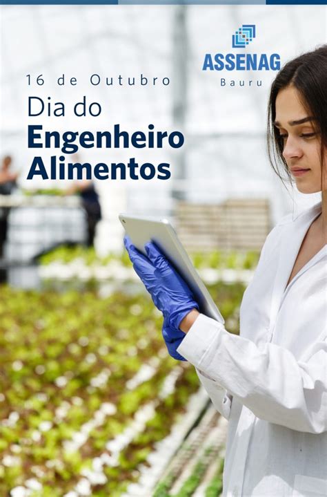 16 De Outubro DIA DO ENGENHEIRO DE ALIMENTOS ASSENAG