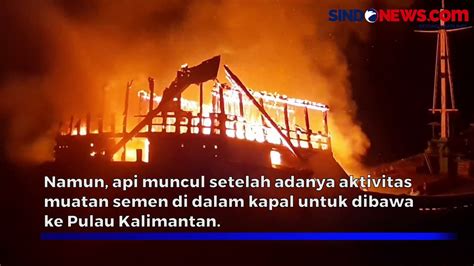 Kapal Bermuatan Semen Di Pelabuhan Sunda Kelapa Terbakar Video