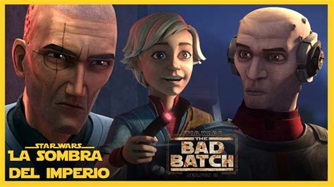 Bad Batch Capítulo 14 TODO EXPLICADO Temporada 2 Star Wars YouTube