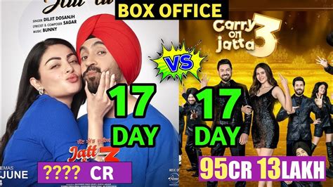 Jatt Juliet Vs Carry On Jatta Worldwide Box Office Collection