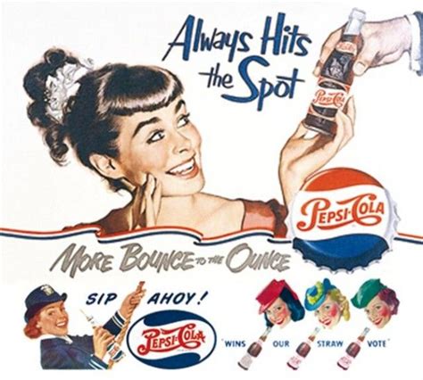 Pepsi -- 'More Bounce To The Ounce' - that was a really popular advertising slogan for Pepsi ...