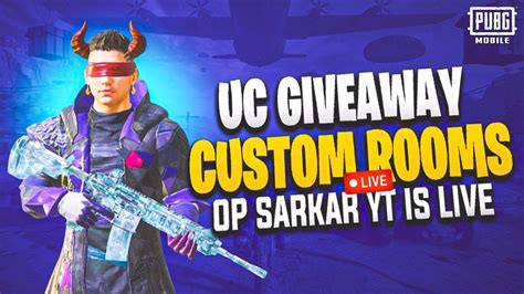 Pubg Mobile Live Uc Custom Rooms Uc Giveaway OP Sarkar YT Pubg