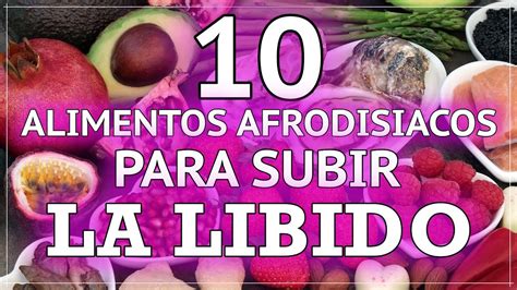 Potencia Tu Libido Top 10 Alimentos Afrodisíacos Respaldados Por La