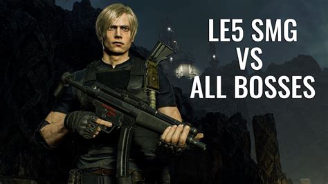 Resident Evil 4 Remake LE5 SMG Vs All Boss Fight Professional 4K