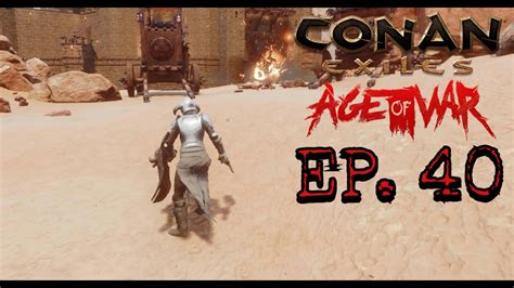 Conan Exiles Let S Play Ep Chapter Is Here This Raid Is Near