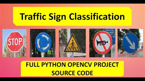 Traffic Sign Classification Using Python Opencv Traffic Sign