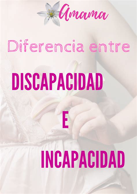 Diferencia Entre Discapacidad E Incapacidad AMAMA Sevilla