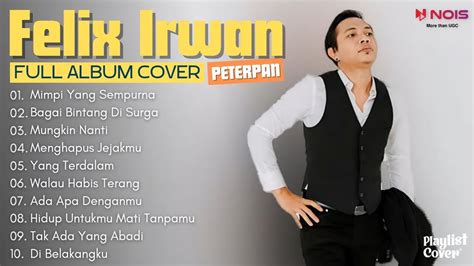 Peterpan Mimpi Yang Sempurna Felix Irwan Cover Peterpan Full