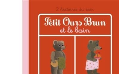 Petit Ours Brun Petit ours brun et le bain Marie Aubinais Danièle