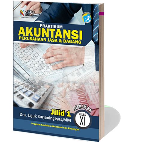 Buku Praktikum Akuntansi Perusahaan Jasa Dagang Dan Manufaktur Kelas