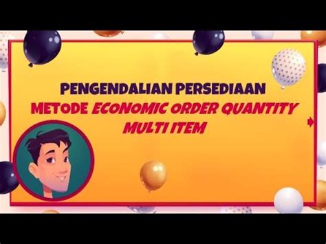 Pengendalian Persediaan Metode Economic Order Quantity Multi Item