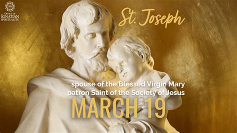 March 19 St Joseph Spouse Of The Blessed Virgin Mary Patron Saint Of The Society Of Jesus