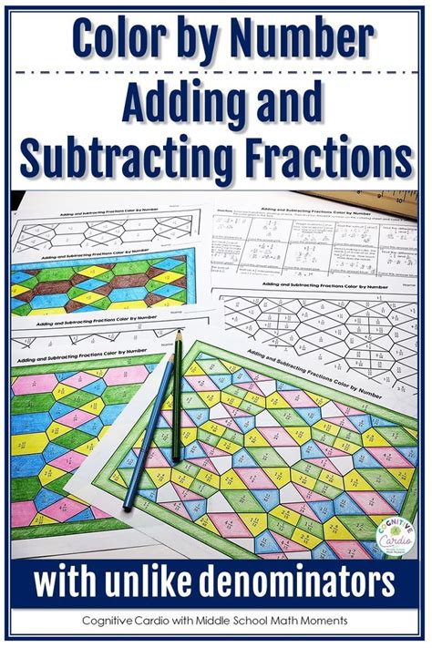 Adding And Subtracting Fractions With Unlike Denominators Math Color By