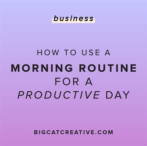 Small Business Morning Routine For A Productive Day — Big Cat Creative