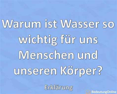 Warum Ist Wasser So Wichtig F R Uns Menschen Und Unseren K Rper