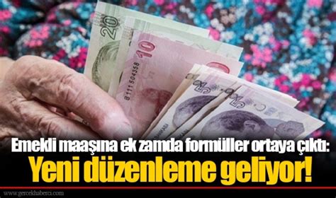 Emekli Maa Na Ek Zamda Form Ller Ortaya Kt Yeni D Zenleme Geliyor