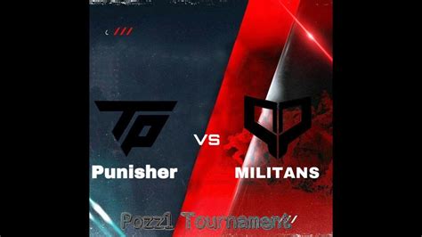 Team Punishers Vs Militans Pozz1 Tournamentbest Of 3 Youtube