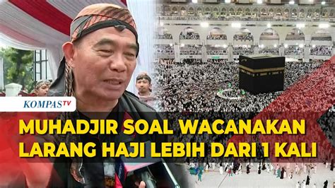 Alasan Menko Pmk Muhadjir Wacanakan Larangan Pergi Ibadah Haji Lebih