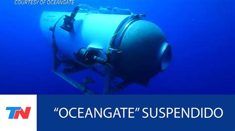 Estados Unidos I La Empresa Oceangate Suspendi Expediciones Tras