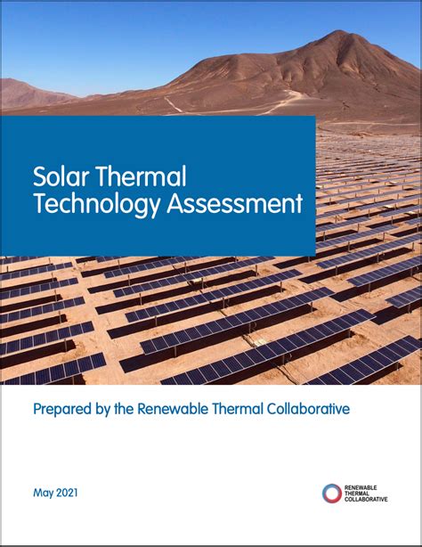 Solar Thermal Technology Assessment Renewable Thermal Collaborative