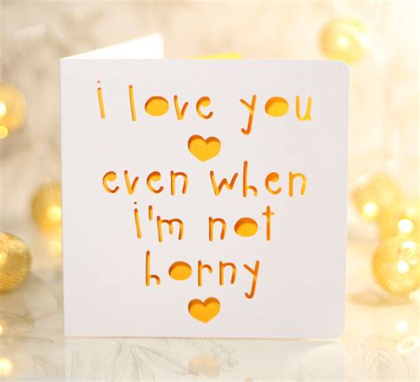 I Love You Even When I M Not Horny Valentines Horny Sexy Etsy