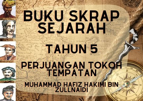 Contoh Buku Skrap Tokoh Kemerdekaan Folio Sejarah Tahun 5 Buku Skrap