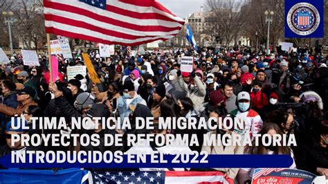 Ltima Noticia De Migraci N Proyectos De Reforma Migratoria