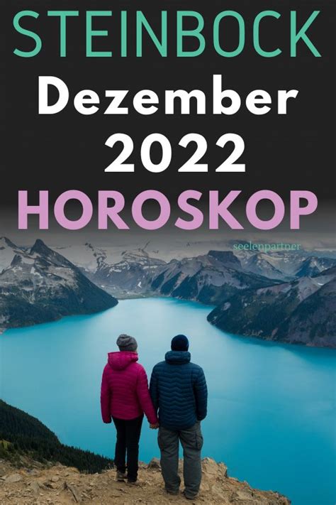 Steinbock Horoskop F R Dezember Seelenpartner